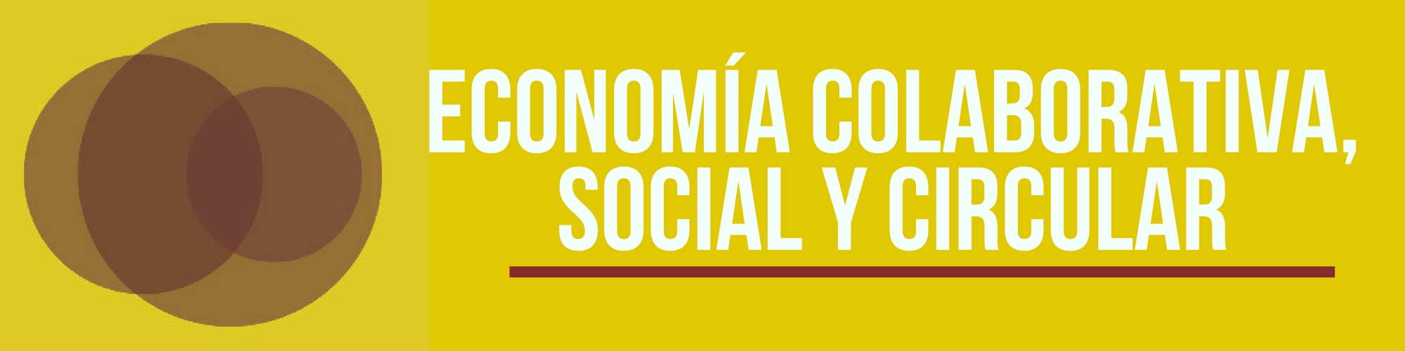 Economa colaborativa, social y circular[;;;][;;;]