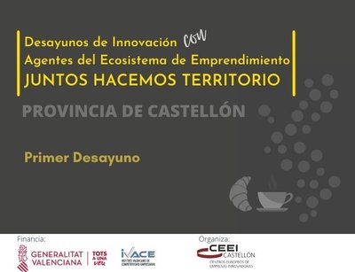 Desayunos de innovación con Agentes del Ecosistema de Emprendimiento de Castellón.