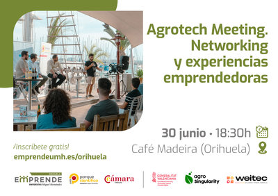 Agrotech Meeting. Networking y experiencias emprendedoras