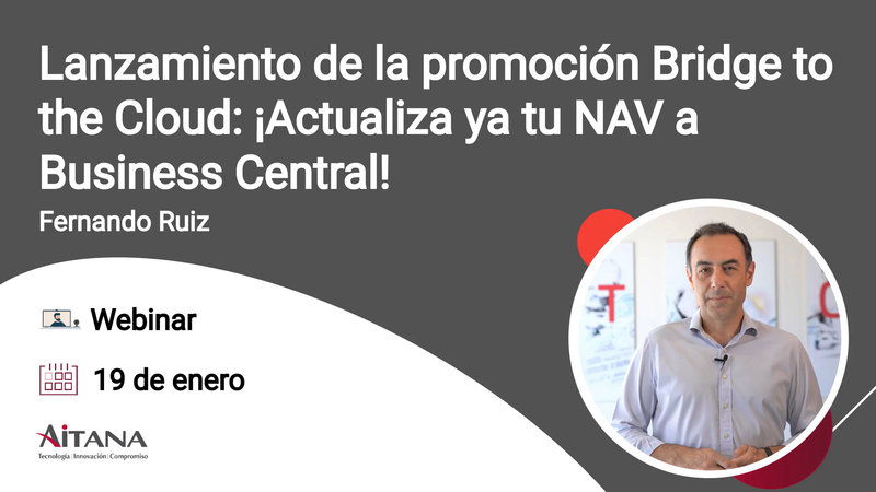 Webinar - Lanzamiento de la promoción Bridge to the Cloud: ¡Actualiza ya tu NAV a Business Central!