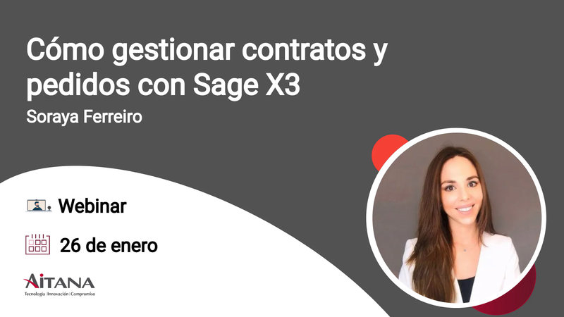 Webinar - Cómo gestionar contratos y pedidos con Sage X3