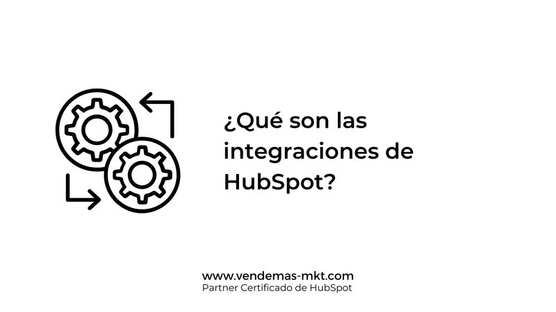 Integraciones HubSpot, Qu son?