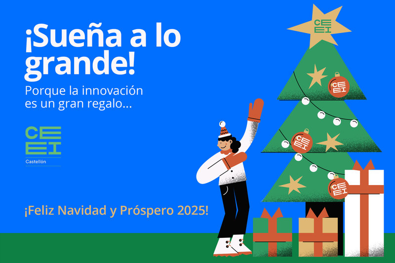 El equipo de CEEI Castellón os desea feliz Navidad y feliz 2025