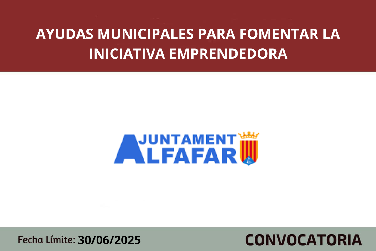 Ayudas Municipales para Fomentar la Iniciativa Emprendedora en el municipio de Alfafar, ejercicio 2025.