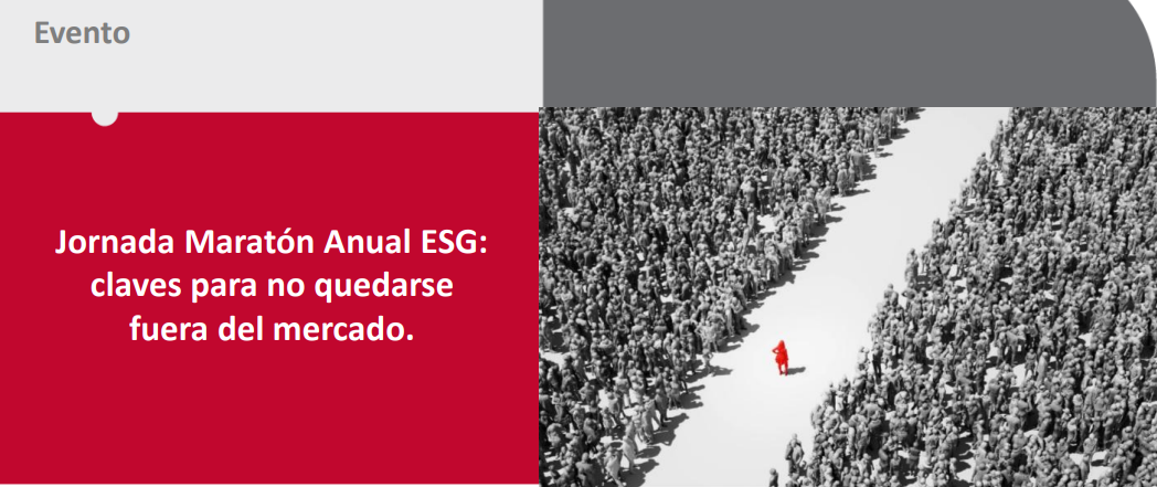 Jornada Marat�n Anual ESG: claves para no quedarse fuera del mercado
