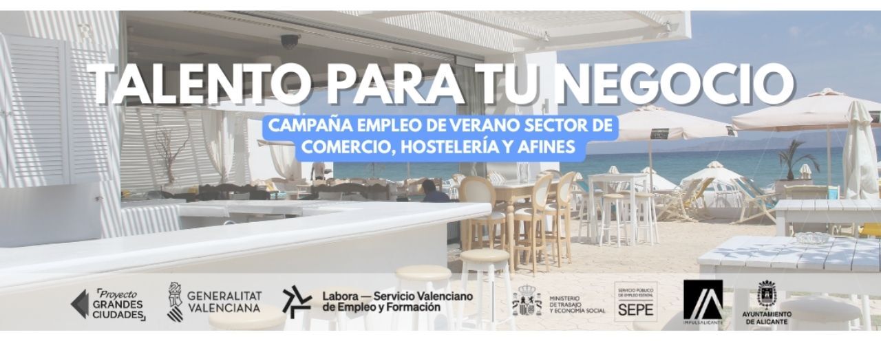 �Talento para tu negocio�: campa�a de empleo de verano para comercio, hosteler�a y afines.