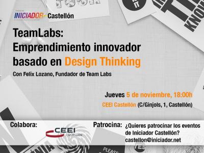 Iniciador Castelln:TeamLabs, Emprendimiento innovador basado en Design thinking