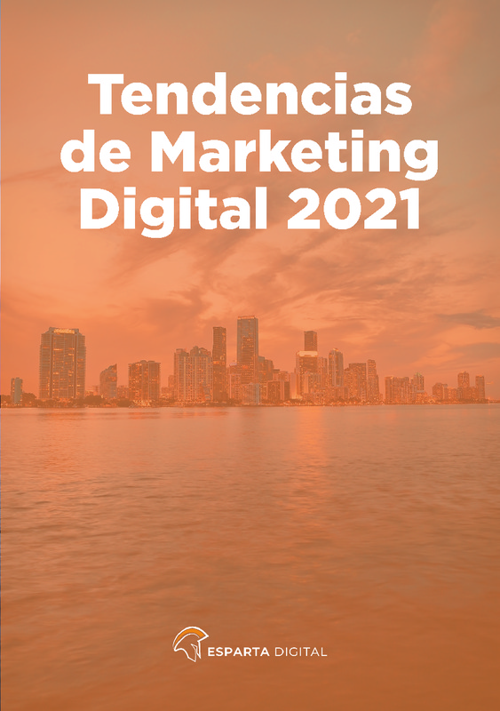 E-book Esparta Digital " Tendencias marketing digital para 2021 "